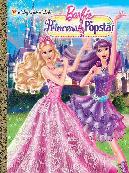 Title details for Princess and the Popstar Big Golden Book (Barbie) by Kristen L. Depken - Available